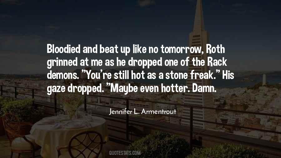 Quotes About Maybe Tomorrow #1097334