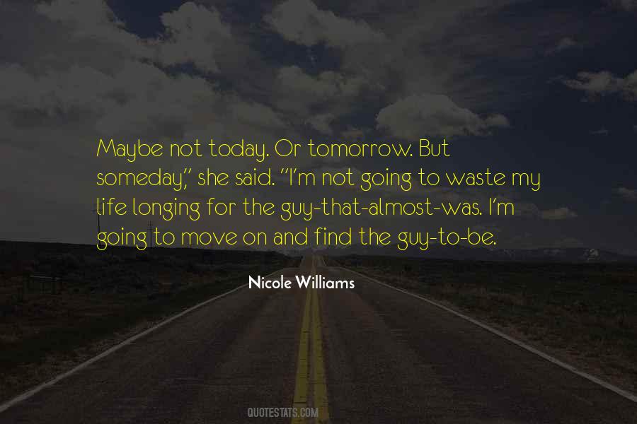 Quotes About Maybe Tomorrow #263947