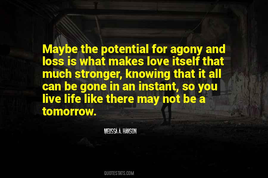 Quotes About Maybe Tomorrow #413269