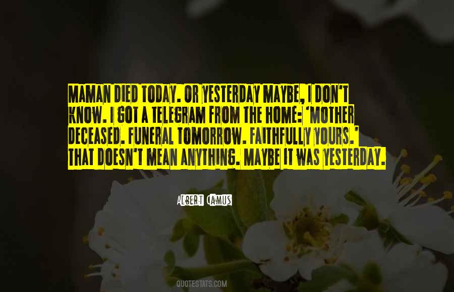 Quotes About Maybe Tomorrow #799265