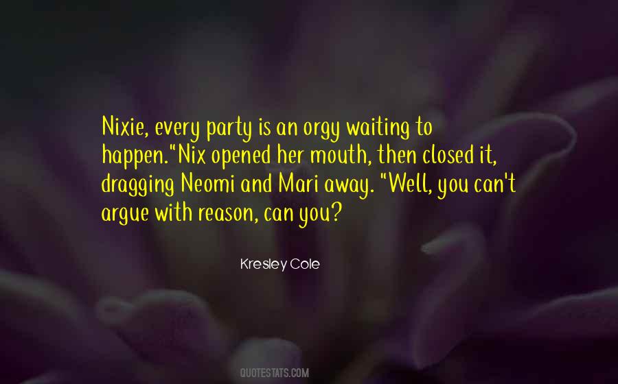 Quotes About Orgy #717806