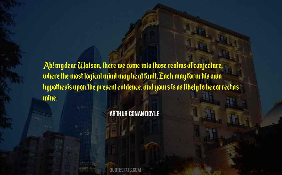 Quotes About Conjecture #1855960