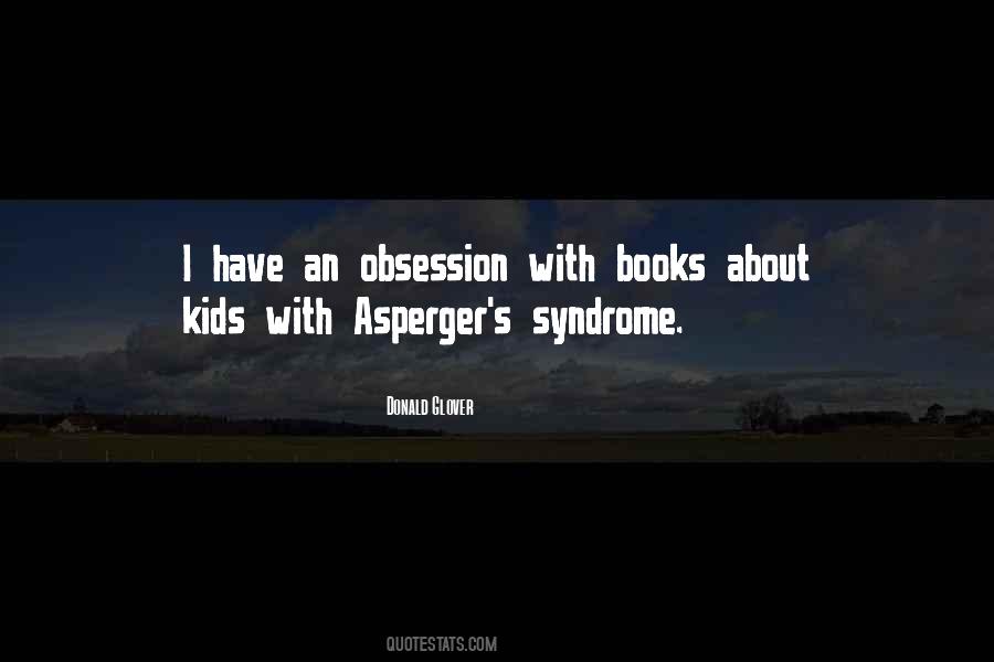 Asperger S Syndrome Quotes #283669