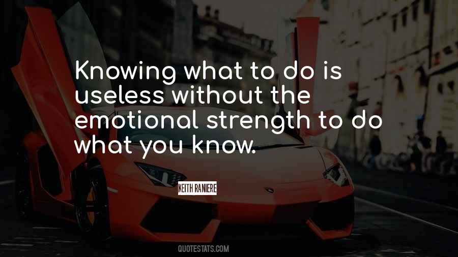 Quotes About Knowing What To Do #1415874