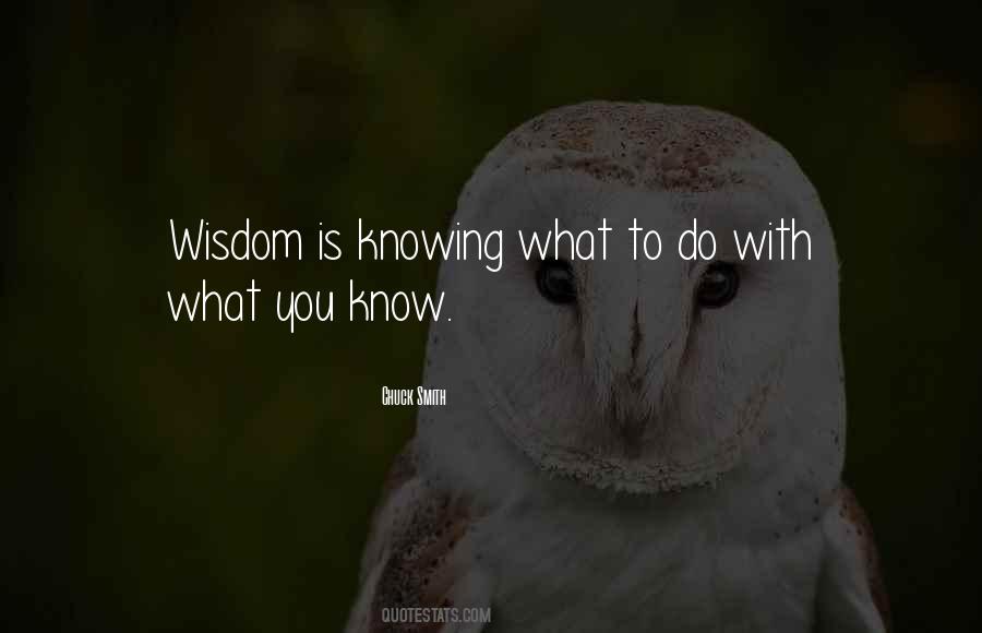 Quotes About Knowing What To Do #203548