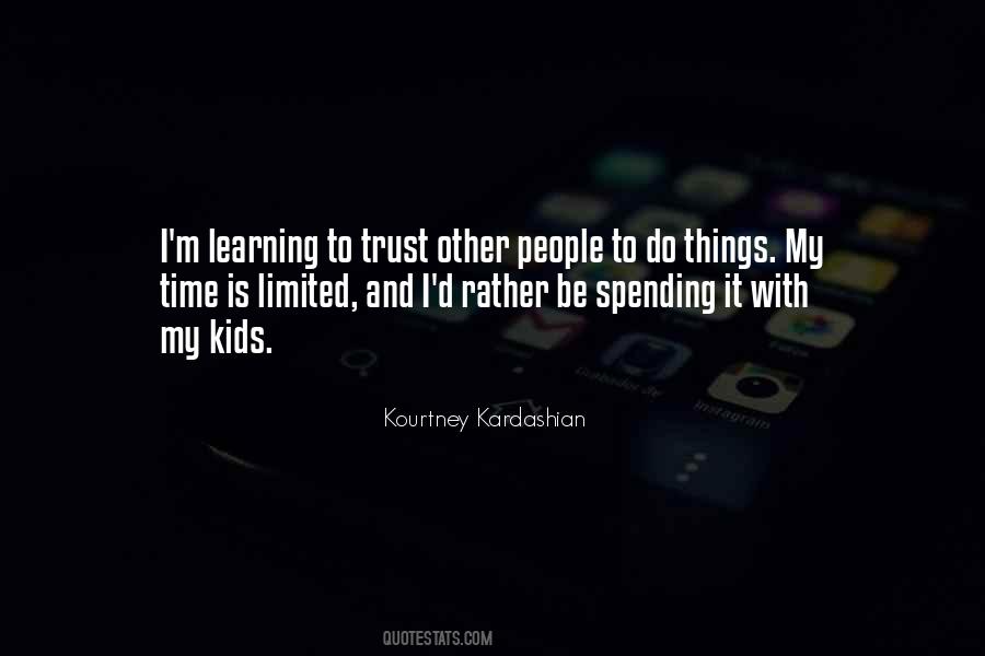 Quotes About Learning To Trust #1825931