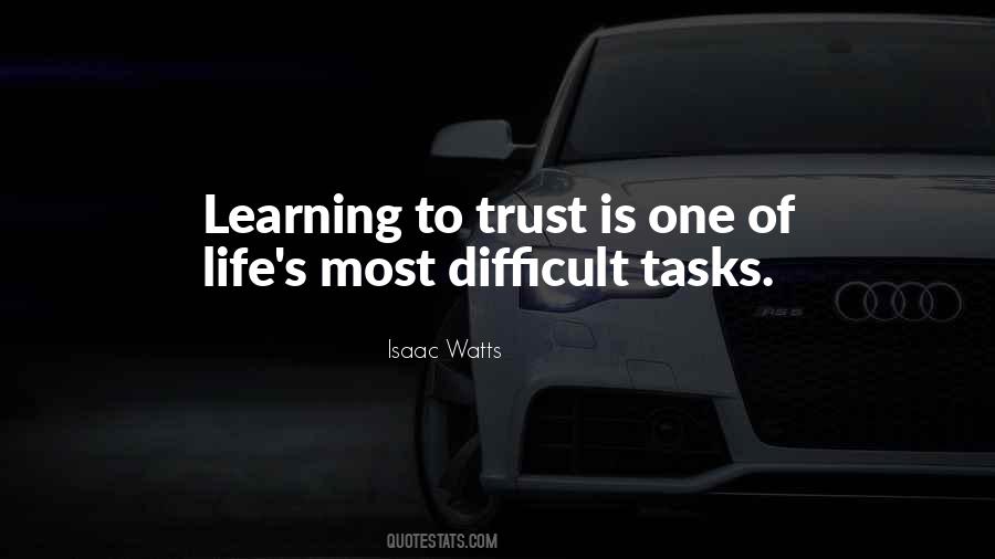 Quotes About Learning To Trust #783149