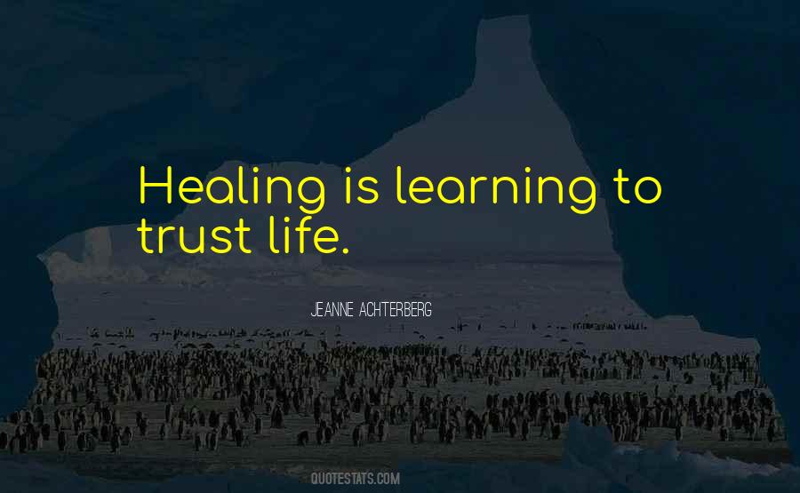 Quotes About Learning To Trust #804200