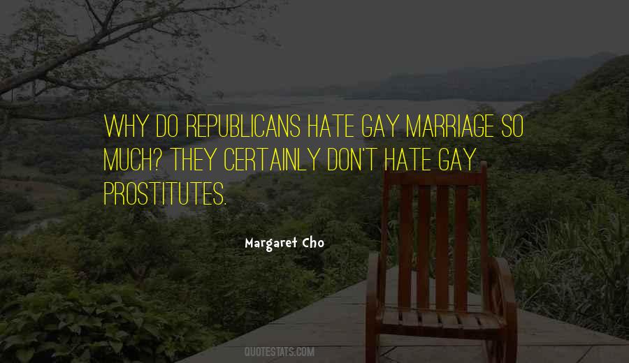 Quotes About Gay Marriage #1178876
