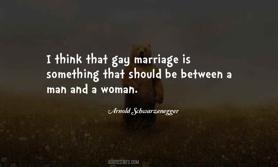 Quotes About Gay Marriage #1570175