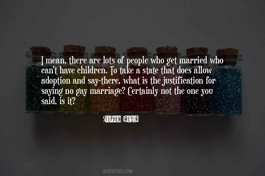 Quotes About Gay Marriage #1573959