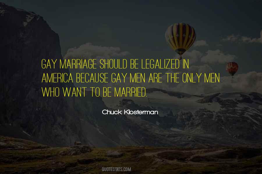 Quotes About Gay Marriage #1863358
