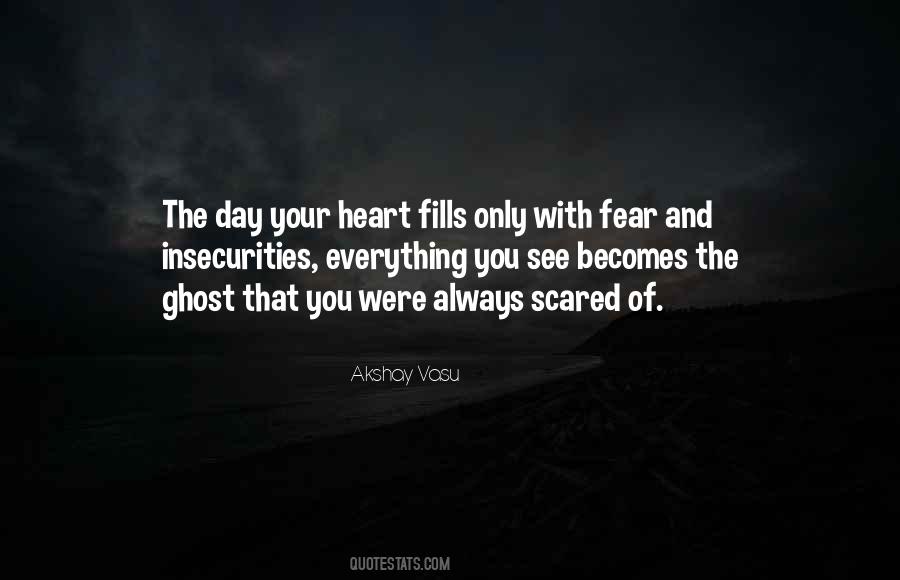 Quotes About Insecurity And Fear #1050740