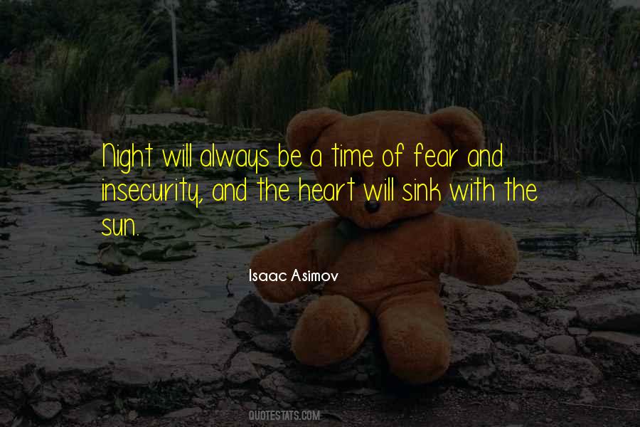 Quotes About Insecurity And Fear #1627185