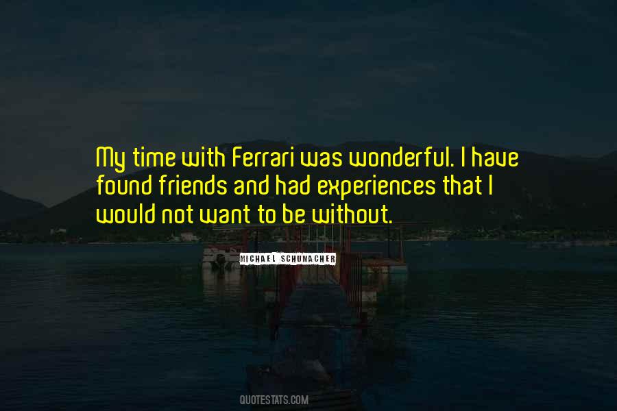 Quotes About Experiences With Friends #41423