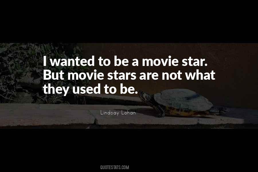 Quotes About Movie Stars #1087770