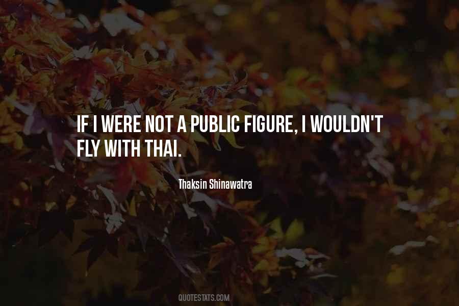 Quotes About Public Figure #1780313