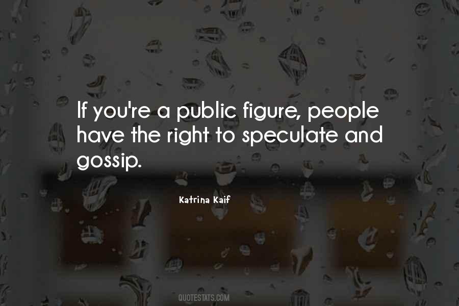 Quotes About Public Figure #1796561