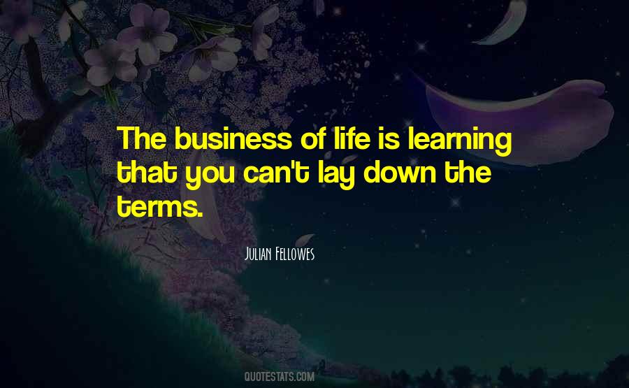 Business Of Life Quotes #1063735