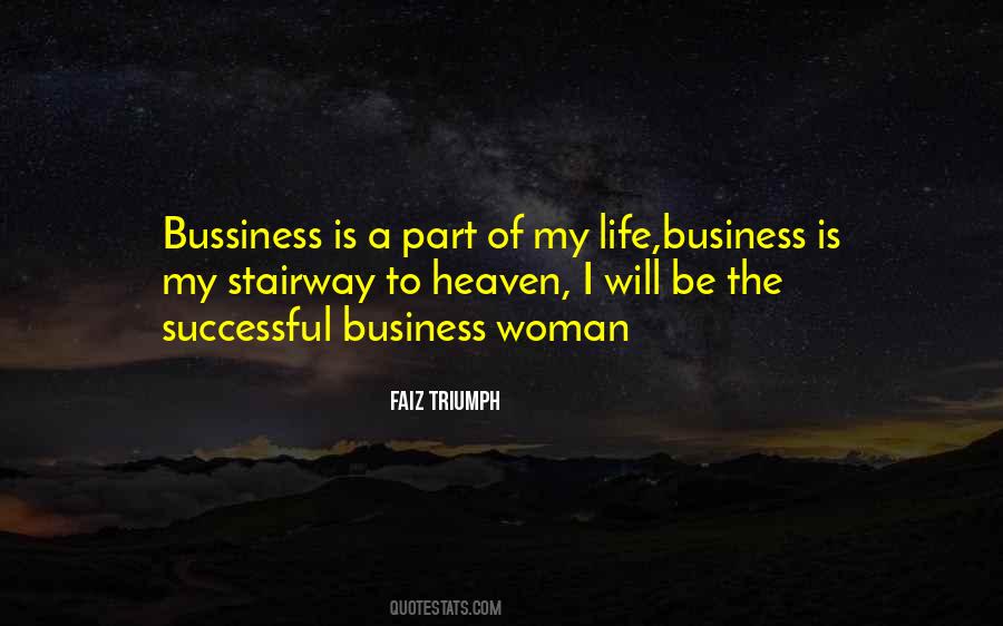 Business Of Life Quotes #122115