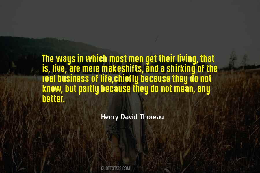 Business Of Life Quotes #965167