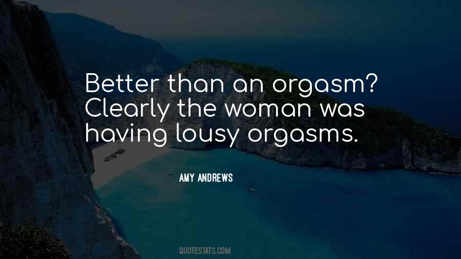 Quotes About Orgasms #1095116