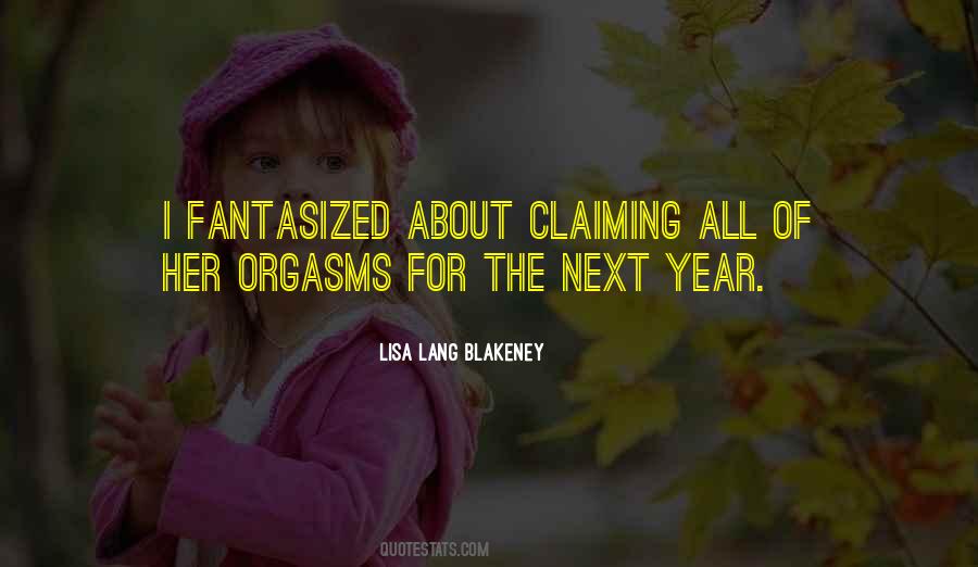 Quotes About Orgasms #921879