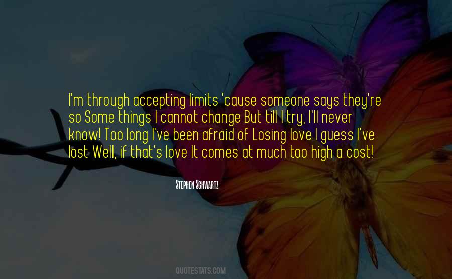 Quotes About Afraid Of Losing Someone #912892