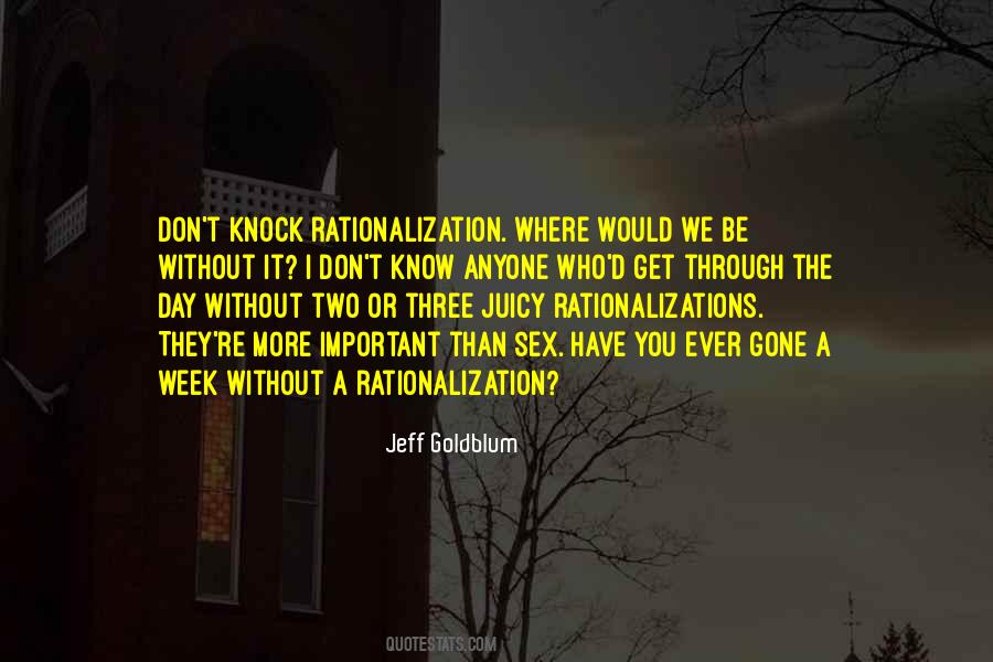 Quotes About Rationalization #1315073