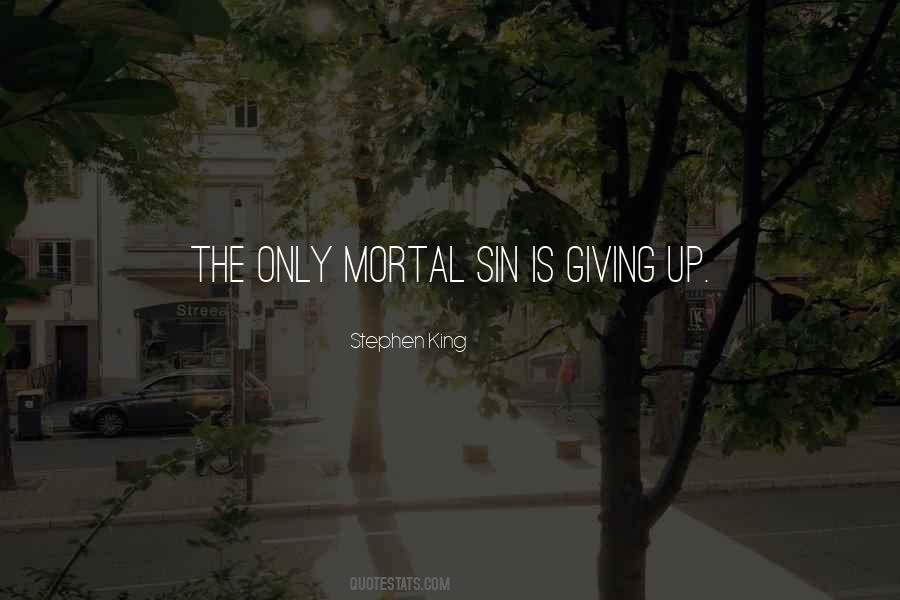 Quotes About Mortal Sin #1254997