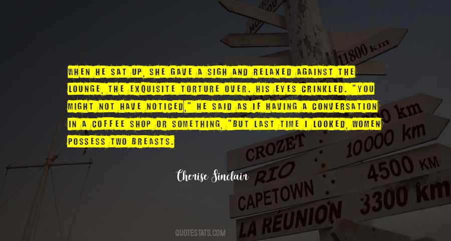 Quotes About Coffee And Conversation #1510908