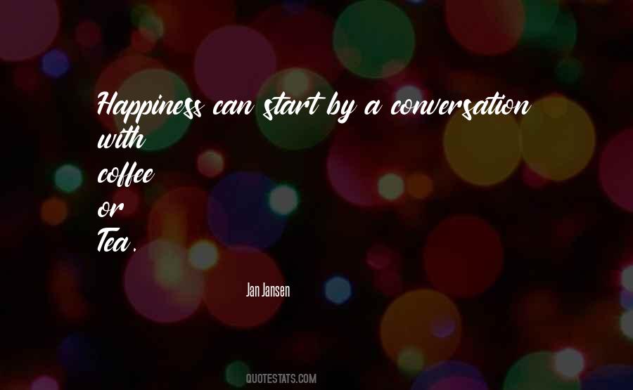 Quotes About Coffee And Conversation #1851931