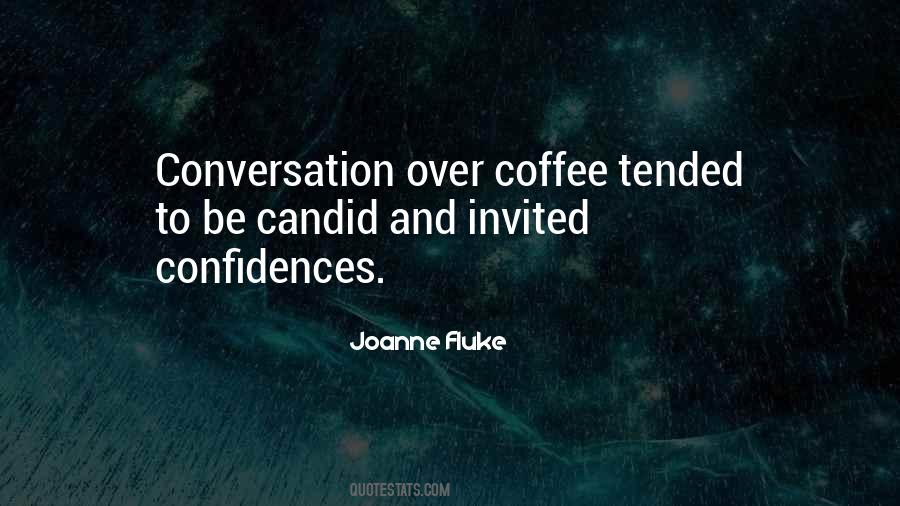 Quotes About Coffee And Conversation #452059