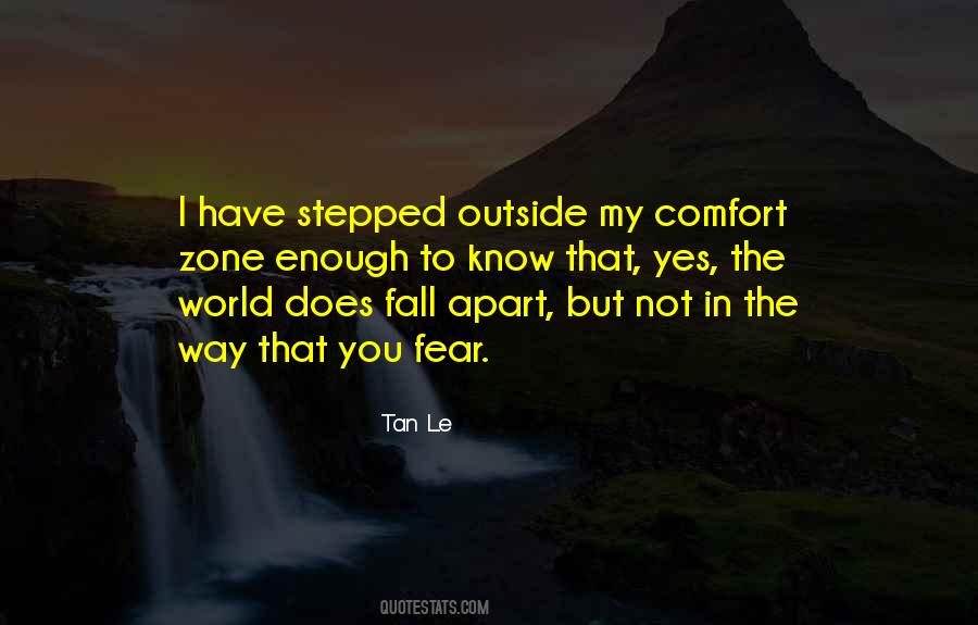 Outside Of Your Comfort Zone Quotes #114940