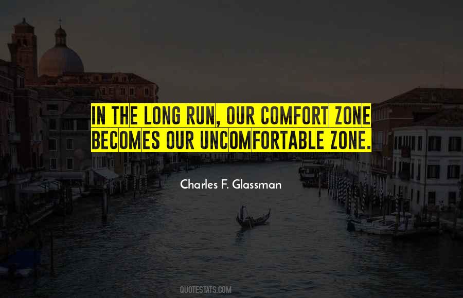 Outside Of Your Comfort Zone Quotes #35936
