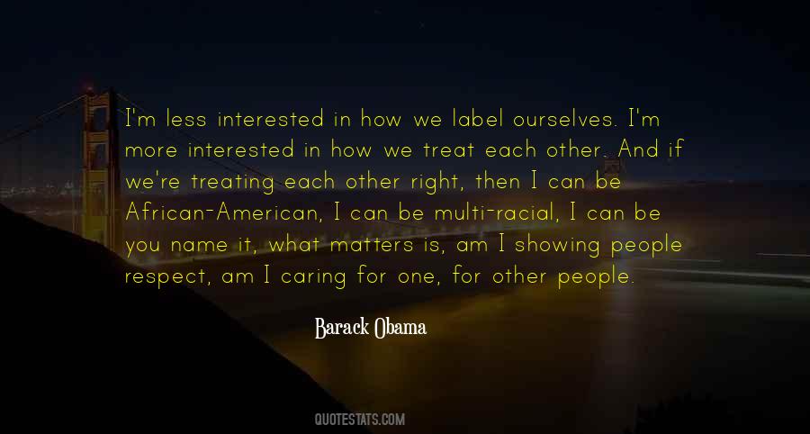 Treating People With Respect Quotes #1317658
