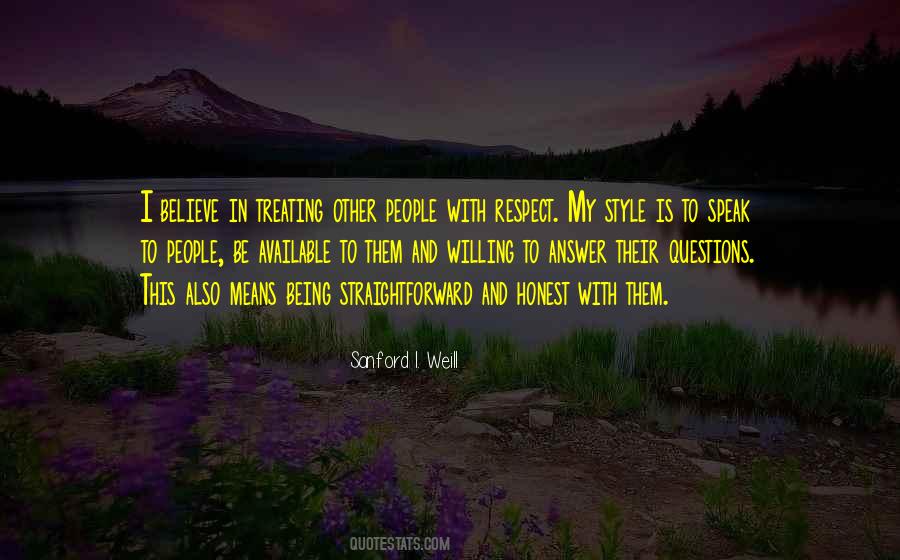 Treating People With Respect Quotes #1586202
