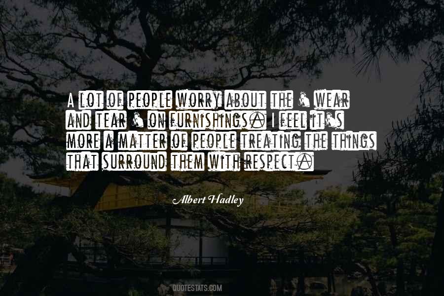 Treating People With Respect Quotes #60837