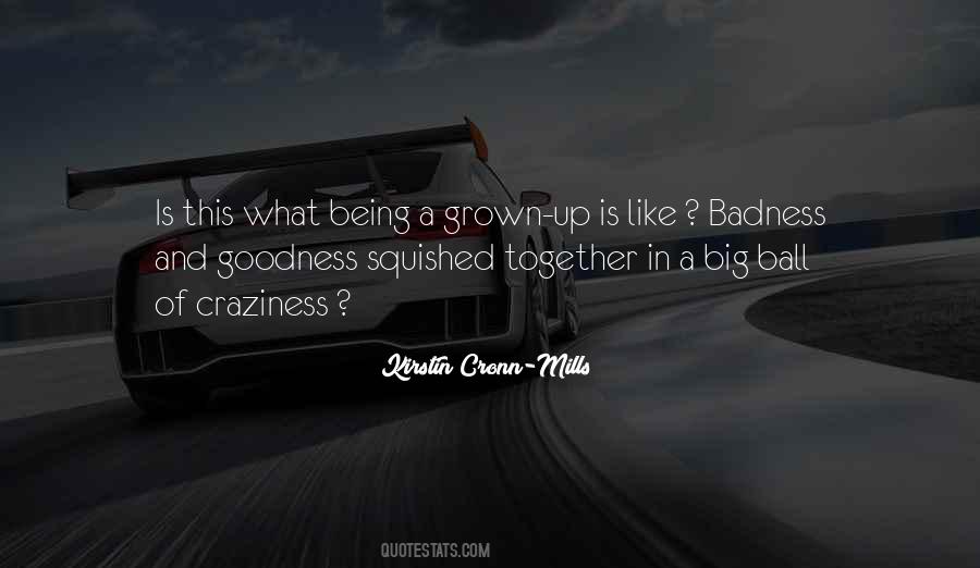 Quotes About Goodness And Badness #1174868