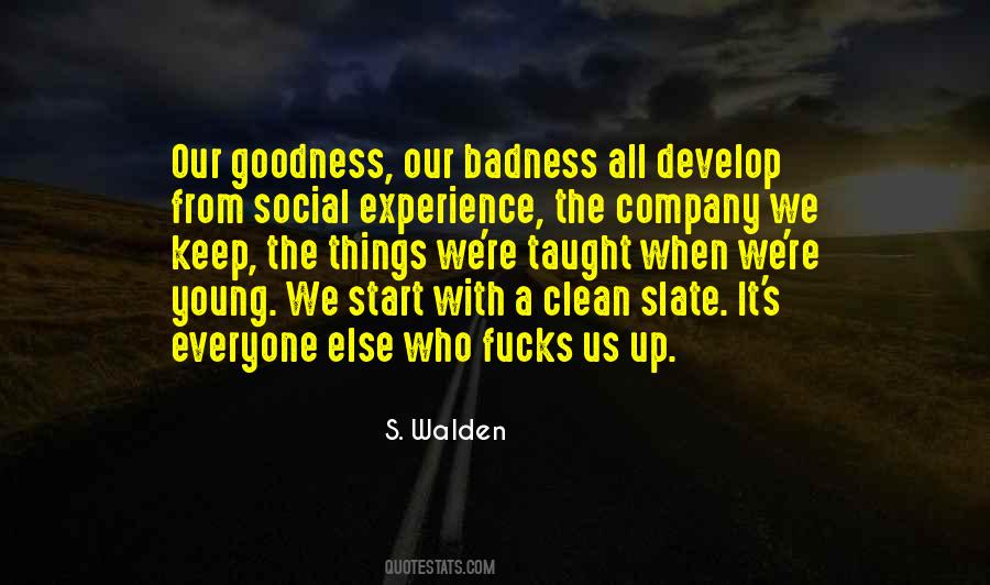 Quotes About Goodness And Badness #238615