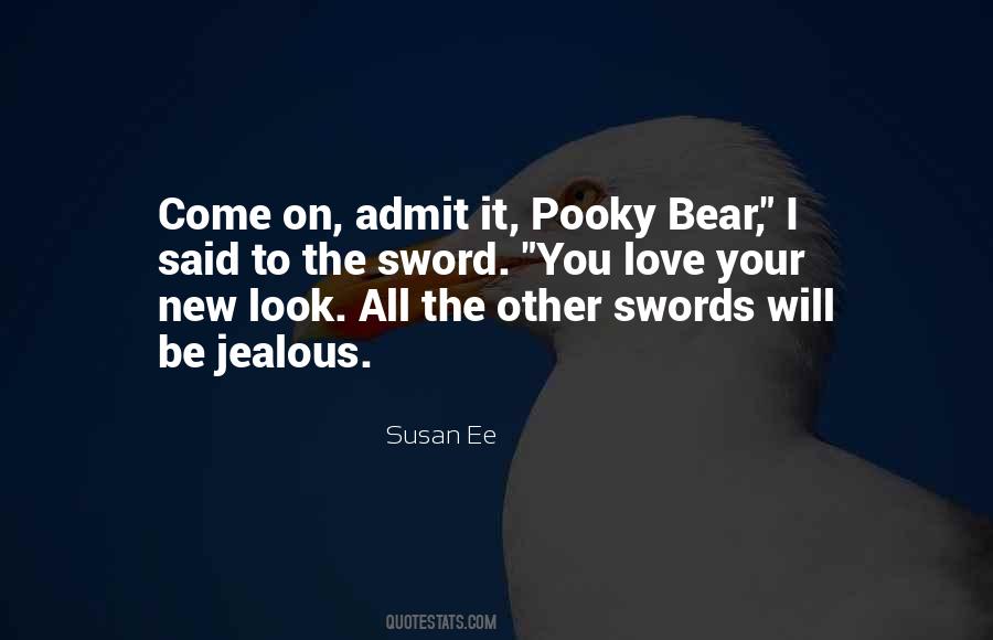 Your Jealous Quotes #1124521