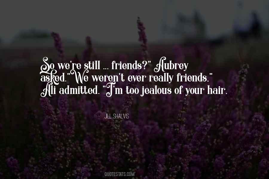 Your Jealous Quotes #1130809