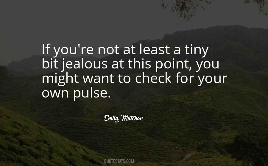Your Jealous Quotes #790455