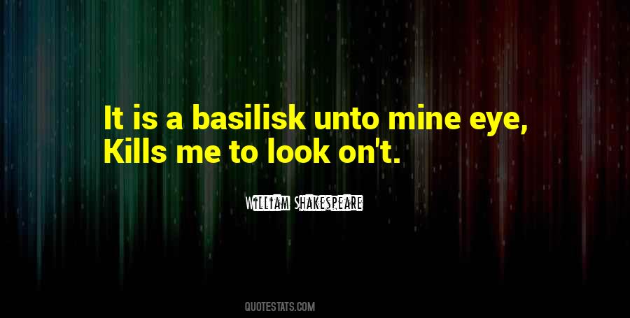 Quotes About The Basilisk #1492883