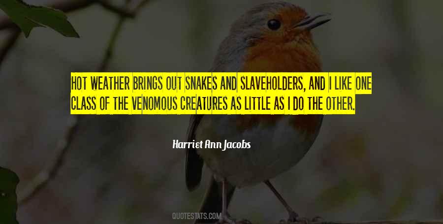 Quotes About Venomous Snakes #1135094