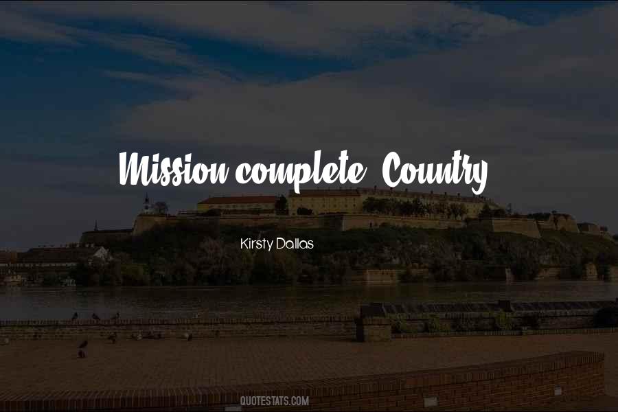 Quotes About Mission Complete #1207475