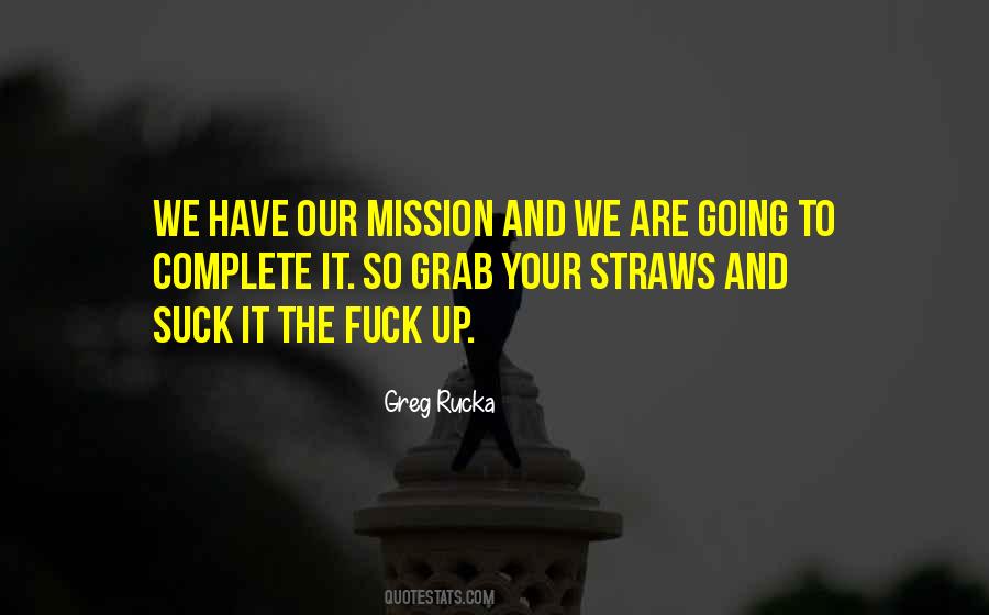 Quotes About Mission Complete #1268828