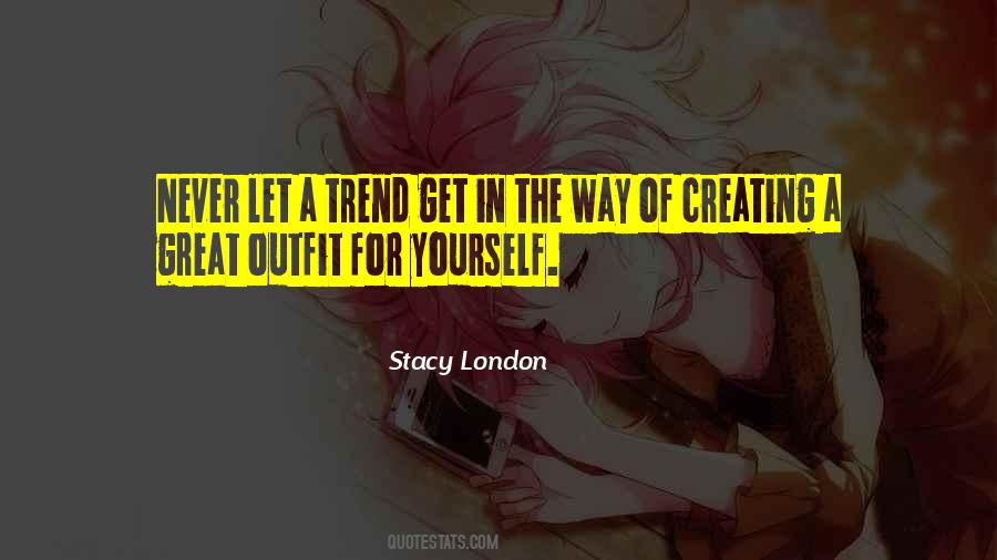 Quotes About Creating Yourself #331046