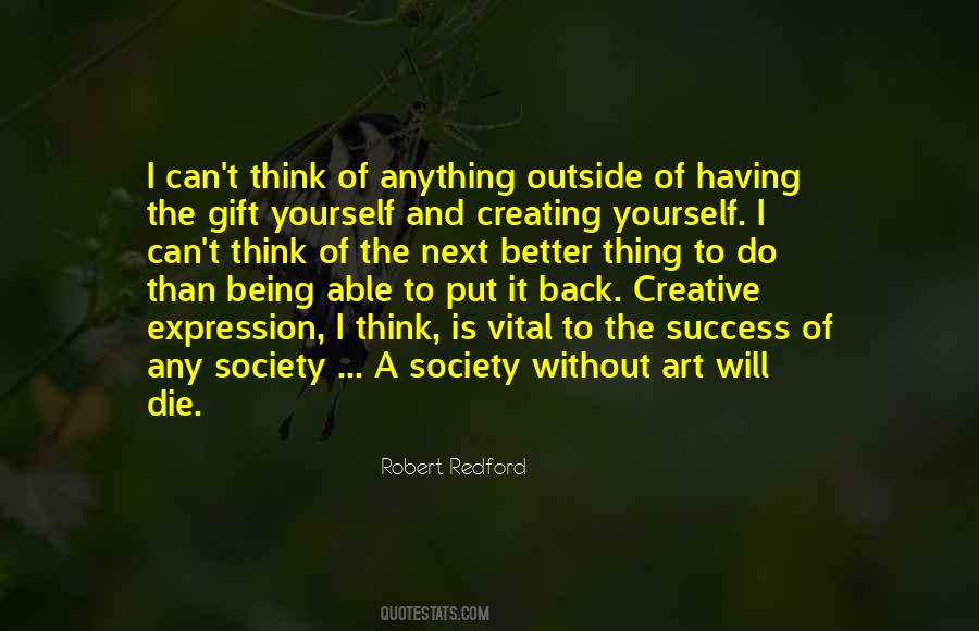 Quotes About Creating Yourself #750808