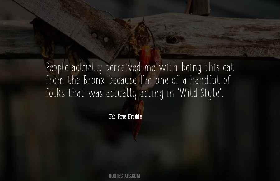 Quotes About Being Wild #1224459